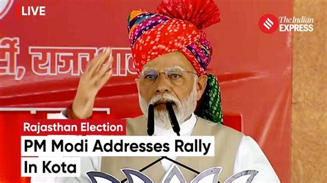 Pm Modi In Kota Live Pm Narendra Modi Addresses Public Meeting In Kota