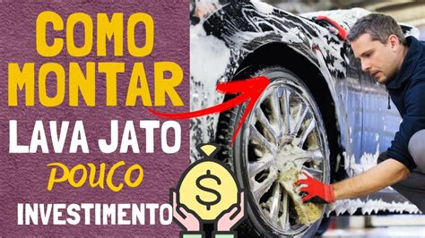 Como Montar Um Lava Jatos De Carros MobyCar