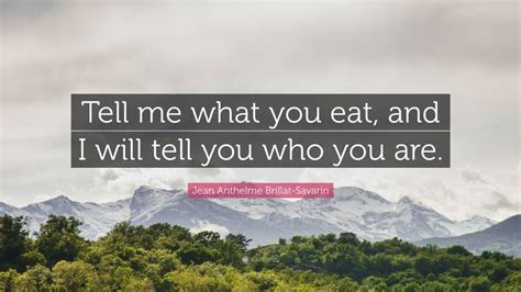 Top 70 Jean Anthelme Brillat-Savarin Quotes (2024 Update) - QuoteFancy