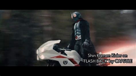 Shin Kamen Rider On Flashback By Capsule Youtube