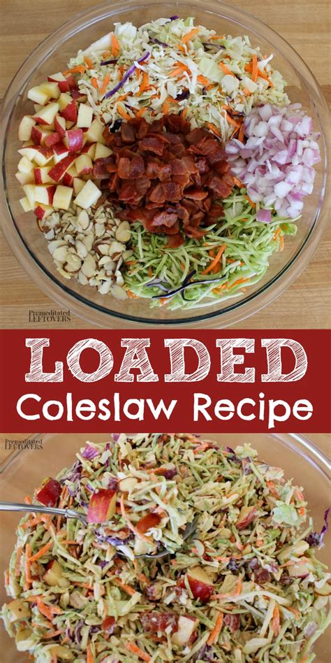 This Loaded Coleslaw Recipe Has Two Types Of Slaw Traditional Cabbage Slaw And Broccoli Slaw