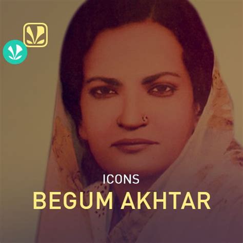 Icons - Begum Akhtar - Latest Hindi Songs Online - JioSaavn