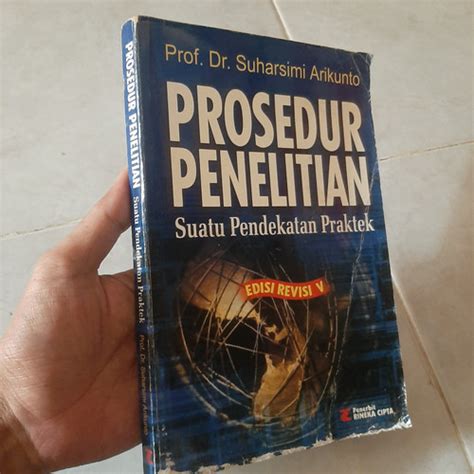 Jual Prosedur Penelitian Suatu Pendekatan Praktek Suharsini Arikunto