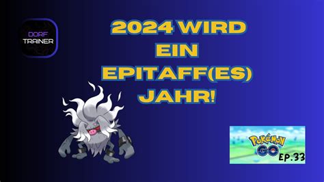 2024 Wird Ein Epitaff Es Jahr I Pokemon GO Deutsch Ep 33 YouTube