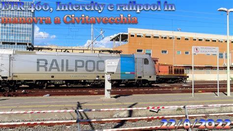 Etr Intercity E Railpool In Manovra A Civitavecchia