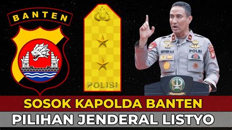 MUTASI POLRI WAKAPOLDA METRO JAYA PROMOSI JABATAN JADI KAPOLDA BANTEN