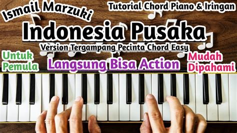 Chord Piano Indonesia Pusaka Ismail Marzuki Lagu Wajib Nasional Youtube