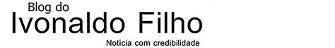 BLOG DO IVONALDO FILHO