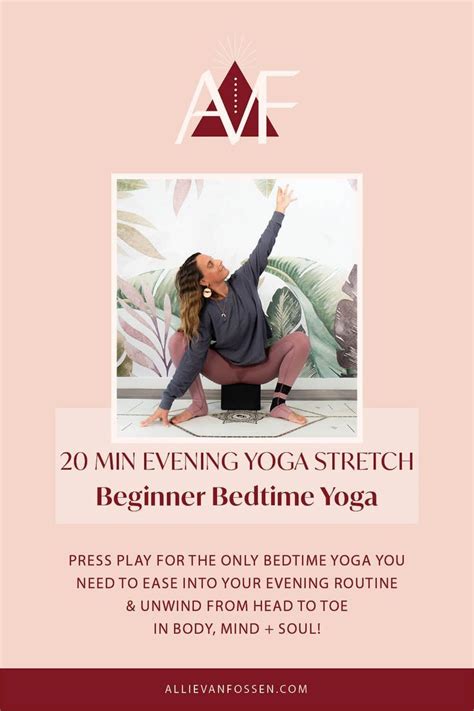 20 Min Evening Yoga Stretch Bedtime Yoga For Beginners Evening Yoga