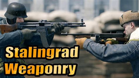 Stalingrad Weaponry Battle Of Stalingrad Enlisted YouTube