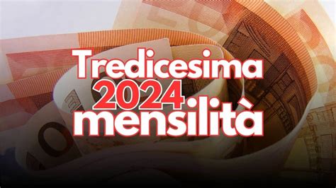 Tredicesima mensilità 2024 anticipazioni su importi e date di