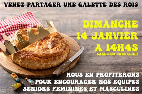 Rendez Vous Dimanche Pour Partager La Galette Des Rois Du Club