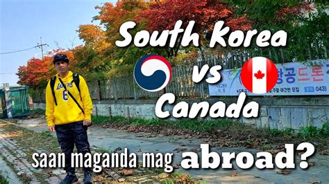 4 Reason Bakit Maganda Trabaho Sa South Korea Kay Sa Trabaho Sa Canada