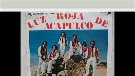 La Luz Roja De Acapulco álbum Completo 16 éxitos Felipe Coronel Youtube