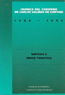 Magrudy Cronica Del Gobierno De Carlos Salinas De Gortari 1988