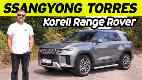 Ssang Yong Torres Test S R Koreli Range Rover Youtube