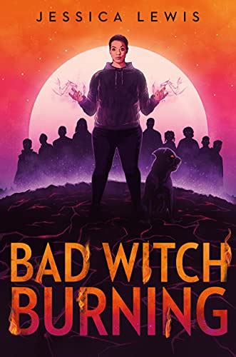 Bad Witch Burning By Jessica Lewis Book Outlet