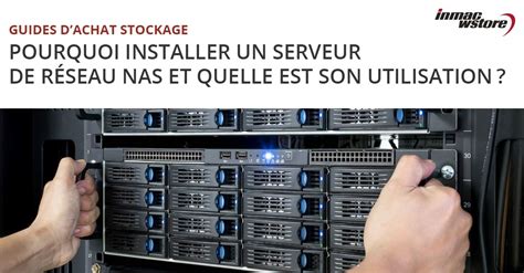 À quoi sert un serveur NAS stockage partage réseau multimédia