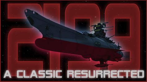 Space Battleship Yamato 2199 『a Classic Resurrected』 Youtube