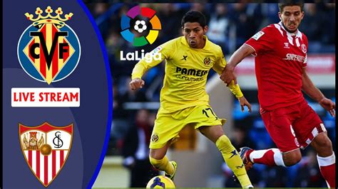 Sevilla Vs Villarreal Cf Full Match Live La Liga Football