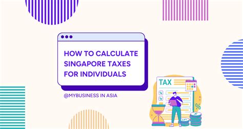 How To Calculate Singapore Taxes For Individuals In Mybusiness