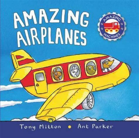 Amazing Airplanes By Mitton Tony Parker Ant Ebay