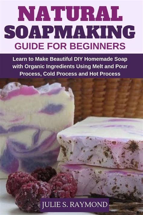 Popular Natural Soapmaking Guide For Beginners Learn To Make