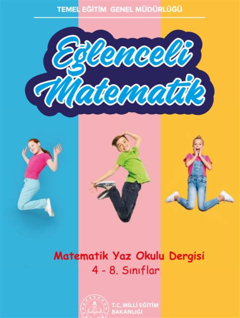 4 8 Sınıflar Matematik Yaz Okulu Dergisi Eğlenceli Matematik pdf