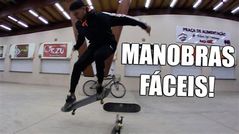 5 MANOBRAS MAIS FÁCEIS DO SKATE ANTES DO FLIP YouTube