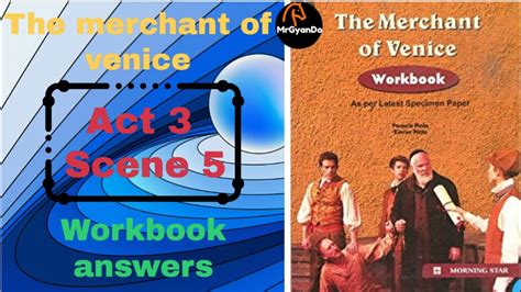 Merchant Of Venice Act Scene Workbook Answers William Shakespeare