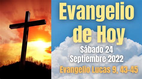 Evangelio De Hoy Catolico Sabado Sep El Hijo Del Hombre Va A