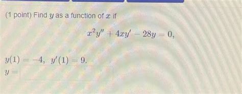 Solved 1 Point Find Y As A Function Of X If