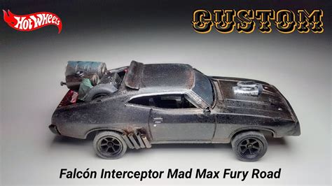 Diy Interceptor Mad Max Fury Road Hotwheels Custom YouTube