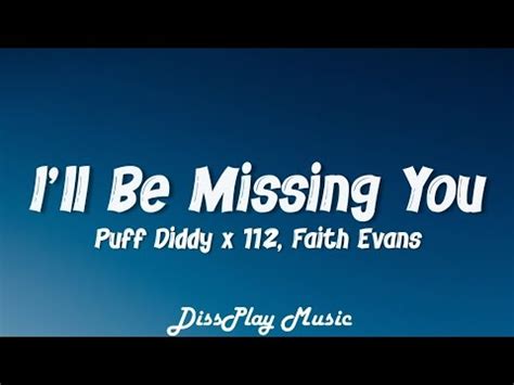 Puff Diddy Ft 112 Faith Evans I Ll Be Missing You Lyrics YouTube