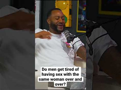 Do Men Get Tired Of Having Sex With The Same Woman Over And Over YouTube