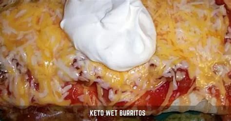 Keto Wet Burritos