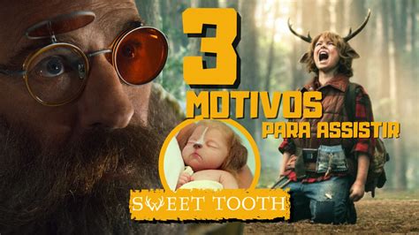 Sweet Tooth 3 Motivos Para Assistir A Nova Série Netflix Sem