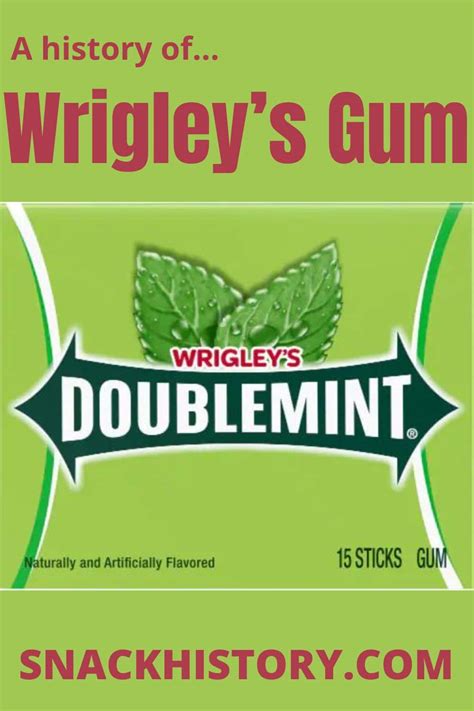 Wrigley’s Gum - Snack History