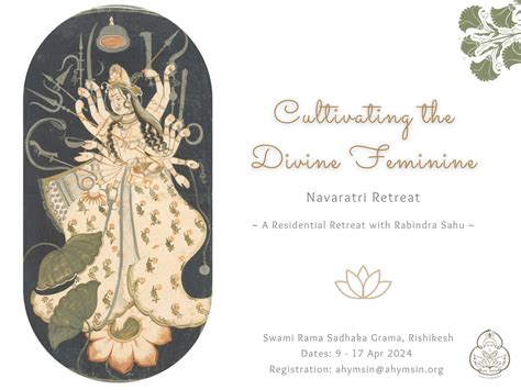 Navaratri Retreat Cultivating The Divine Feminine Swami Rama