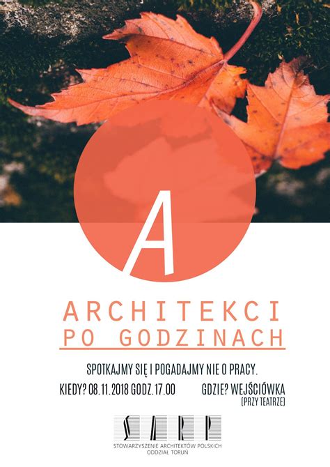 Architekci Po Godzinach Stowarzyszenie Architekt W Polskich Sarp