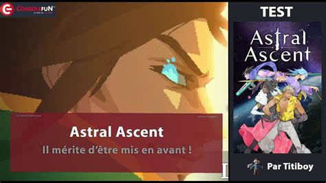 Test Astral Ascent Sur Switch Apr S Notre Test Crit Sur Le Early