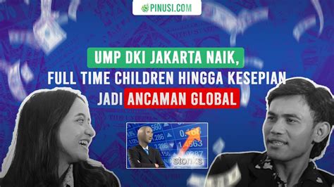 UMP Naik 3 6 Persen Jangan Seneng Dulu Tonton Sampai Habis YouTube