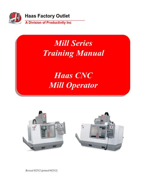 Haas Mill Series Cnc Mill Operator Training Manual Reprinted Comb Bound ...