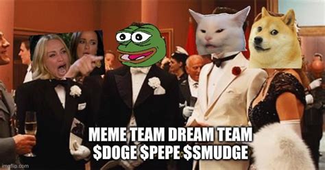 Meme Team Dream Team could all be in the TOP TEN on Coinmarketcap ...