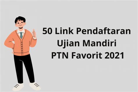 50 Link Pendaftaran Ujian Mandiri Ptn Favorit 20212022 Blog Mamikos