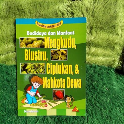 Jual Original Buku Pengetahuan Apotek Sekitar Kita Budidaya Dan Manfaat