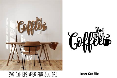 But First Coffee SVG Wall Sign SVG Template Laser Cut Files