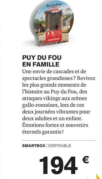 Promo Puy Du Fou En Famille Smartbox Chez Carrefour Icatalogue Fr