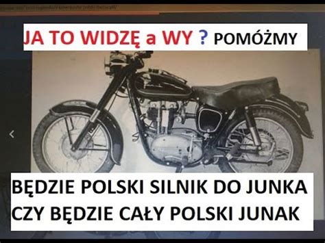 B Dzie Polski Silnik Do Junka Czy B Dzie Ca Y Polski Junak Ja Wierz