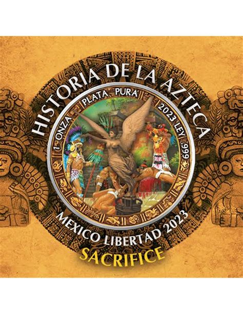 Sacrificio Historia De La Azteca Libertad Oz Moneda Plata M Xico